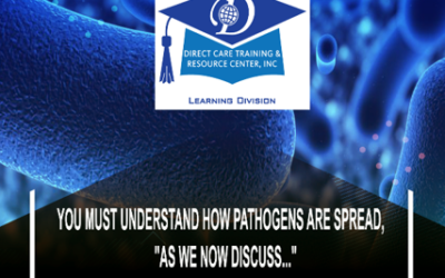 A Meaningful Subject for DCW’s…Infection Control: Protecting Health and Safety