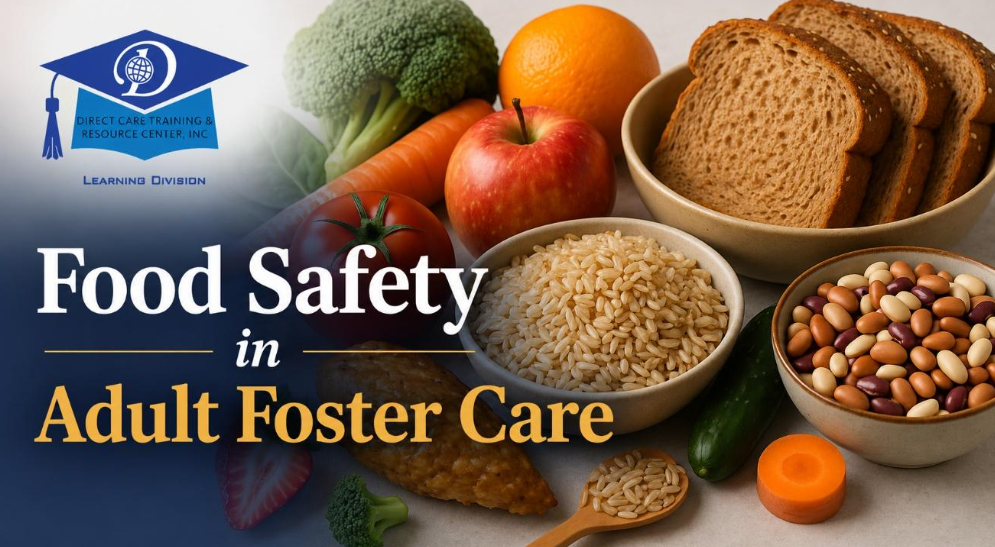 Food Safety Is a Resident Rights Issue — Are Your AFC Staff Trained?